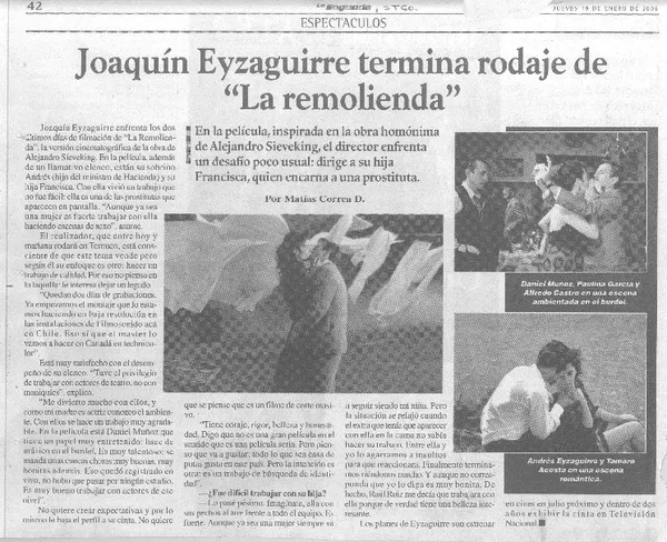 Joaquín Eyzaguirre termina rodaje de "La remolienda"  [artículo] Matías Correa D.