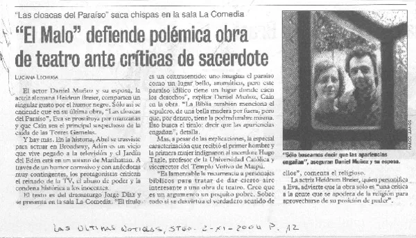 "El Malo" defiende polémica obra de teatro ante críticas de sacerdote  [artículo] Luciana Lechuga.