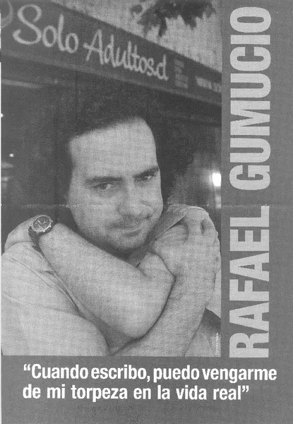 Rafael Gumucio "cuando escribo, puedo vengarme de mi torpeza en la vida real" [entrevista]  [artículo]Julieta Lombardi.