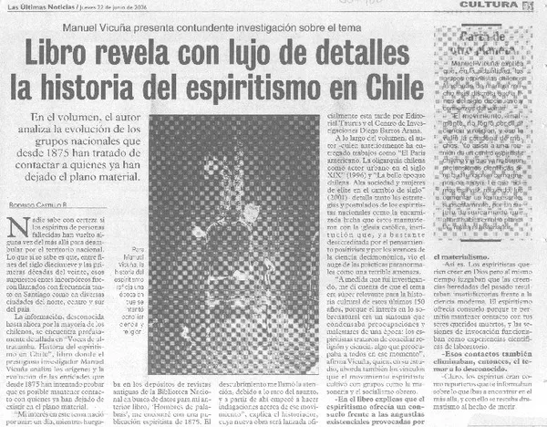 Libro revela con lujo de detalles la historia del espiritismo en Chile (entrevistas) [artículo] Rodrigo Castillo R.