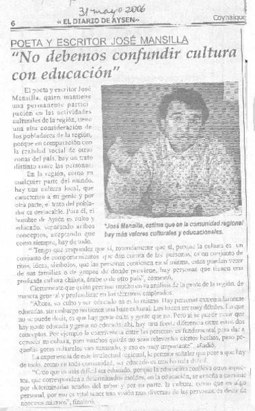 Poeta y escritor José Mansilla "No debemos confundir cultura con educación"  [artículo].