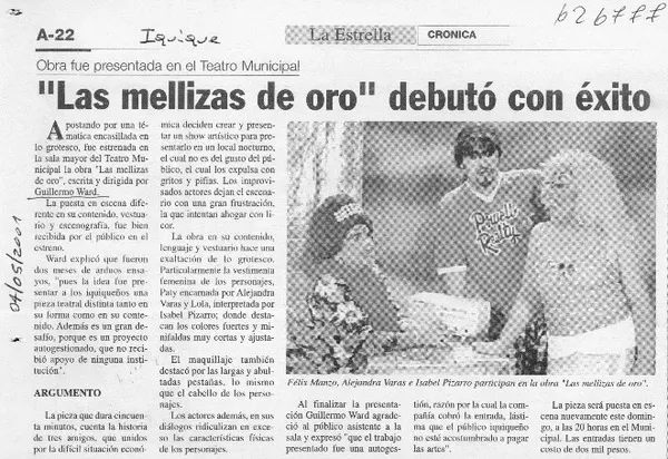 "Las mellizas de oro" debutó con éxito  [artículo]