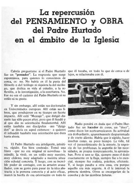 La repercusión del pensamiento y obra del Padre Hurtado en el ámbito de la iglesia  [artículo] Bernardino Piñera.