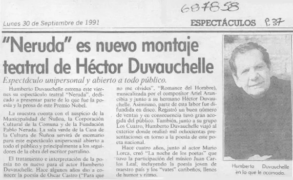 "Neruda" es nuevo montaje teatral de Héctor Duvauchelle.  [artículo]