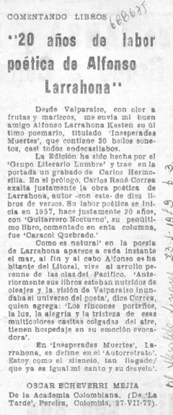 20 años de labor poética de Alfonso Larrahona"  [artículo] Oscar Echeverri Mejía.