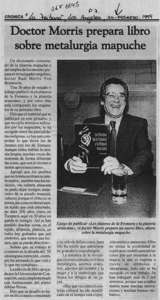 Doctor Morris prepara libro sobre metalurgia mapuche  [artículo].