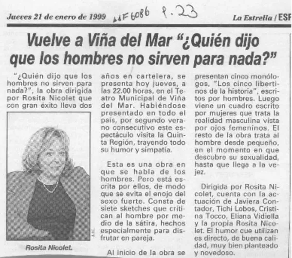 Vuelve a Viña del Mar quién dijo que los hombres no sirven para nada?  [artículo] .