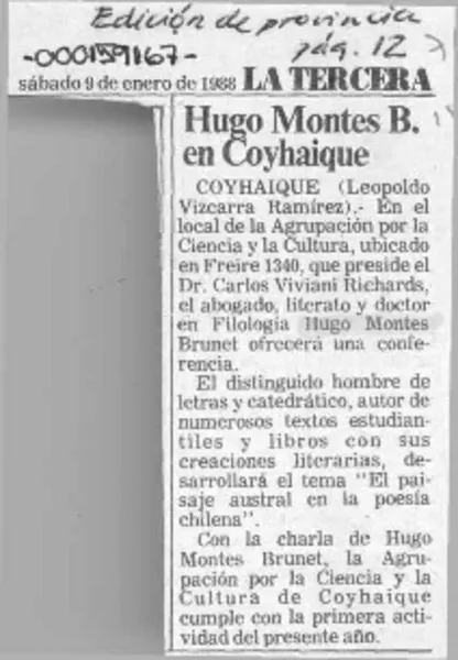 Hugo Montes B. en Coyhaique  [artículo] Leopoldo Vizcarra Ramírez.