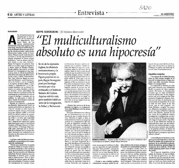 El multiculturalismo absoluto es una hipocresía"  [artículo] Oscar Contardo.
