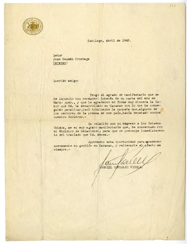 [Carta] 1948 abril, Santiago, Chile [a] Juan Guzmán Cruchaga  [manuscrito] Gabriel González Videla.