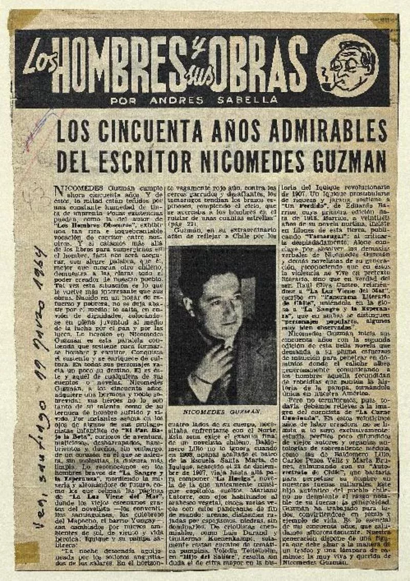Los Cincuenta años admirables del escritor Nicomedes Guzmán  [artículo] Andres Sabella.