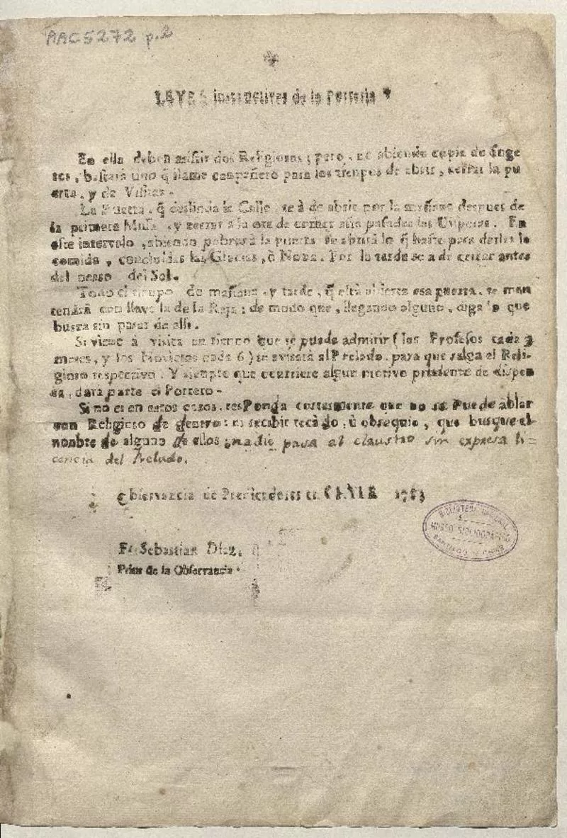 Leyes instructivas de la Porteria. En ella denben asistir dos religiosos ; pero no abiendo copia ... Observancia de Predicadores en Chile, 1783.