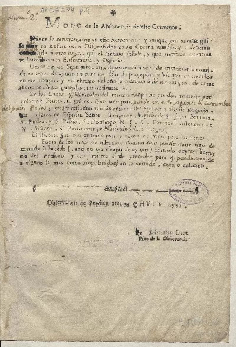 Modo de la Abstinencia de este convento. Nunca se sirve carne en este refectorio ... Observancia de Predicadores en Chyle, 1783.