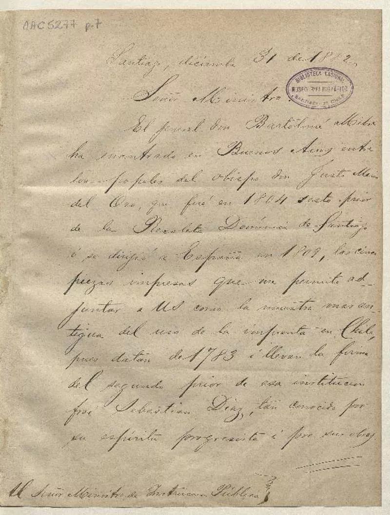 [Carta] 1882 Diciembre, 31, Stgo. [para] Ministro de Instruccion Pública Benjamin Vicuña Mackenna.