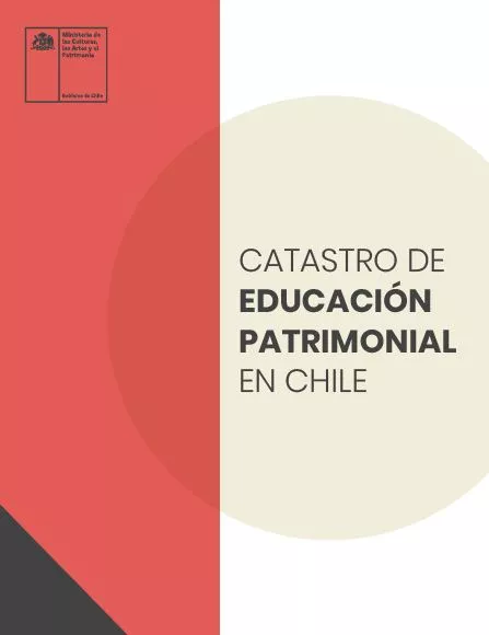 Catastro de información patrimonial en Chile Ministerio de las Culturas, las Artes y el Patrimonio