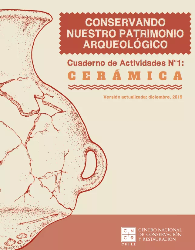 Conservando nuestro patrimonio arqueológico. Cuaderno de actividades N° 1: Cerámica