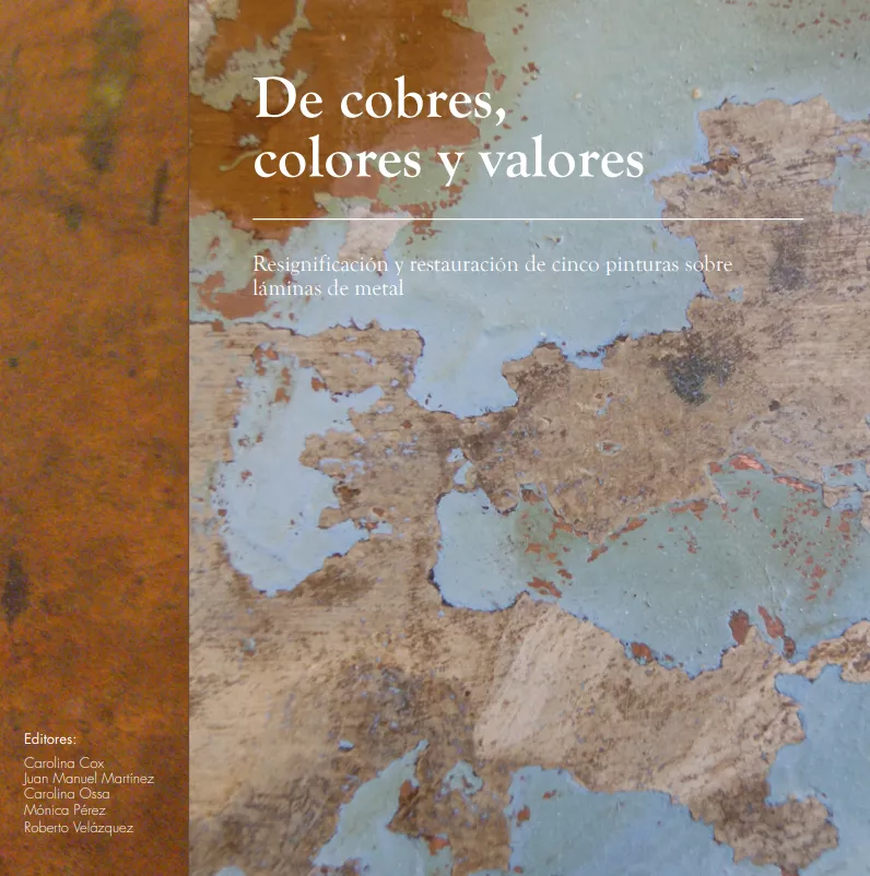 De cobres, colores y valores: resignificación y restauración de cinco pinturas sobre láminas de metal