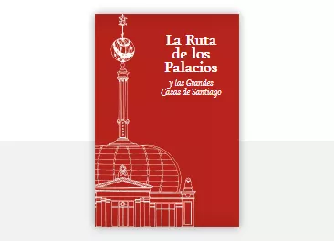 La Ruta de los Palacios y las grandes casas de Santiago