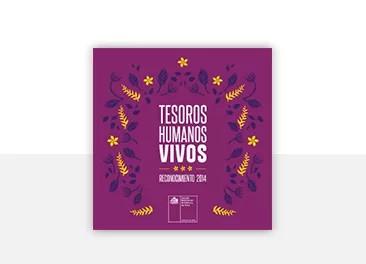 Tesoros Humanos Vivos Reconocimiento 2014