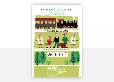 El Menú de Chile: Sabores sobre rieles / Recetas elaboradas por las Palomitas de Antilhue