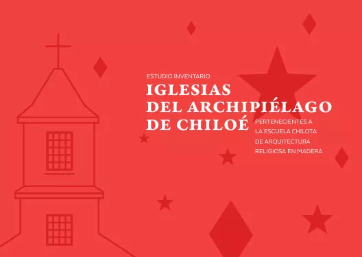 Estudio Inventario Iglesias de la Escuela Chilota