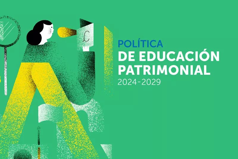 Política de Educación Patrimonial 2024 - 2029