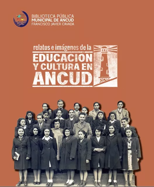 Relatos e imágenes de la educación y cultura en Ancud