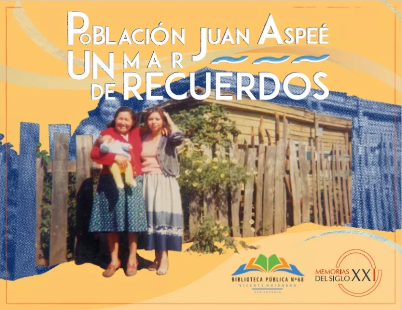 Población Juan Aspeé: un mar de recuerdos