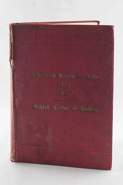 Estadística Minera de Chile vol. I