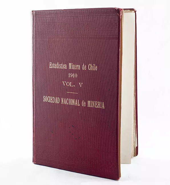 Estadística Minera de Chile 1910 encomendada a la  Sociedad Nacional de Minería. Vol.V