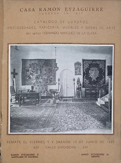 Cátalogo de cuadro, antigüedades, tapicería, muebles, y obras de arte del señor Fernando Marquez de la Plata