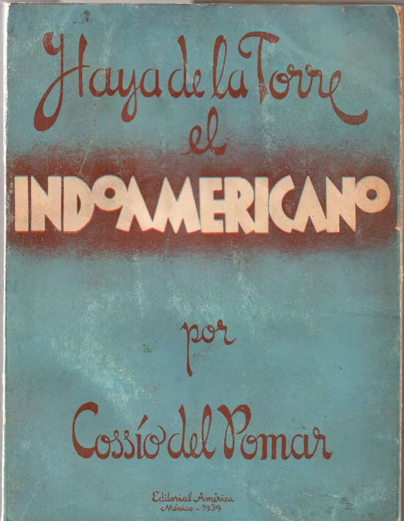 Haya de la Torre el Indoamerricano