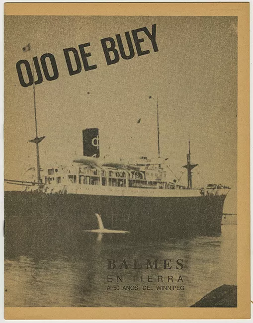 Ojo de Buey. Balmes en tierra, a 50 años del Winnipeg