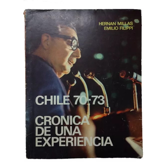 Chile 70-73. Crónica de una experiencia