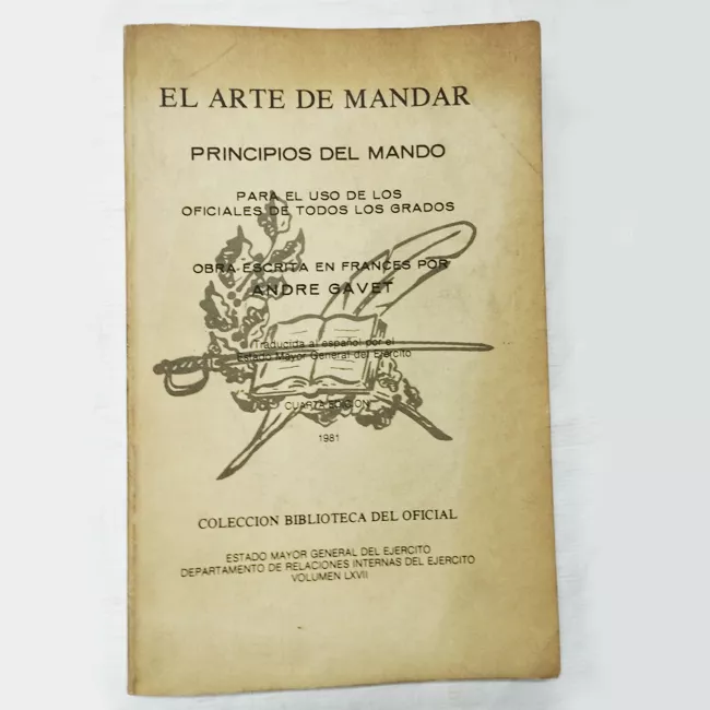  El arte de mandar: principios del mando para uso de los oficiales de todo grado