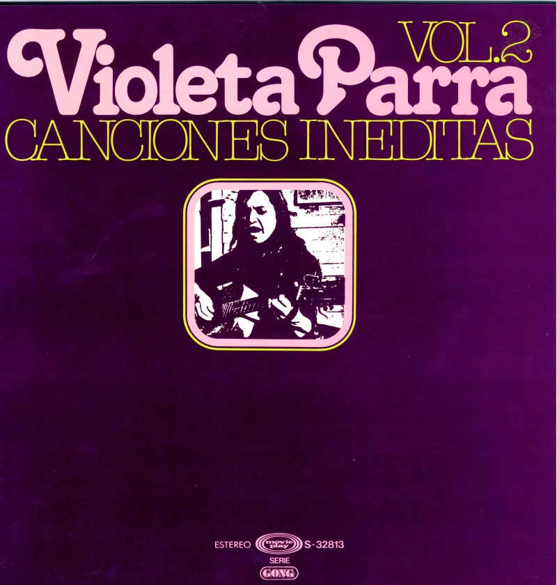 Violeta Parra. Canciones inéditas Vol. 2