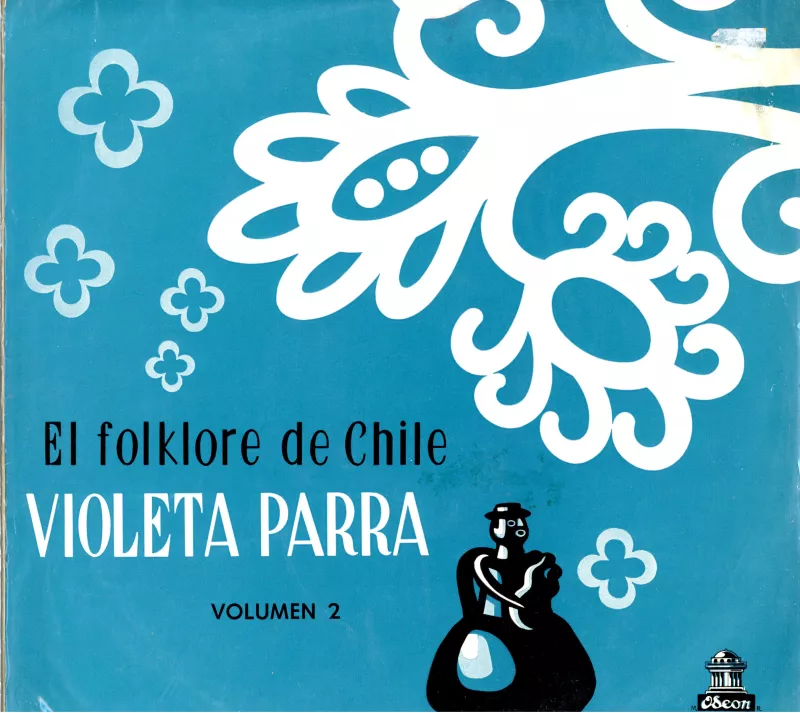Violeta Parra. Acompañándose en guitarra. El folklore de Chile. Vol. II