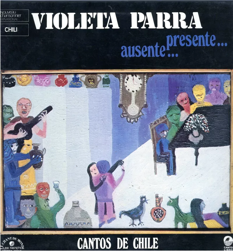 Violeta Parra presente…  ausente… Cantos de Chile