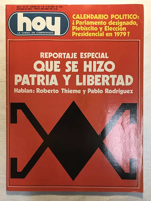 Revista HOY año II n°97. 4 abril-10 abril 1979. Reportaje especial: Qué se hizó Patria y Libertad