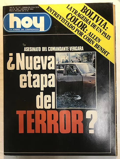 Revista HOY año IV n°157. 23 julio-29 julio 1980. Asesinato de Comandante Vergara ¿Nueva etapa del Terror? 