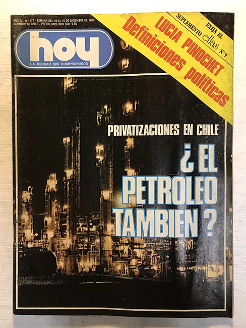 Revista HOY año IV n°177. 10 diciembre-16 diciembre 1980. Privatizaciones en Chile ¿el petróleo también?