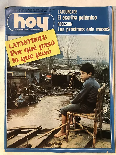 Revista HOY año VI n°259. 7 julio-13 julio 1982. Catástrofe Por qué pasó lo que pasó