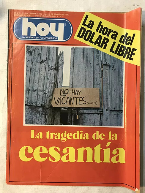 Revista HOY año VI n°264. 11 agosto-17 agosto 1982. La tragedia de la cesantía