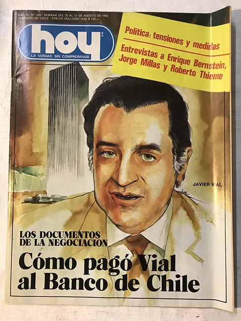 Revista HOY año VI n°266. 25 agosto-31 agosto 1982. Cómo pagó Vial al Banco de Chile