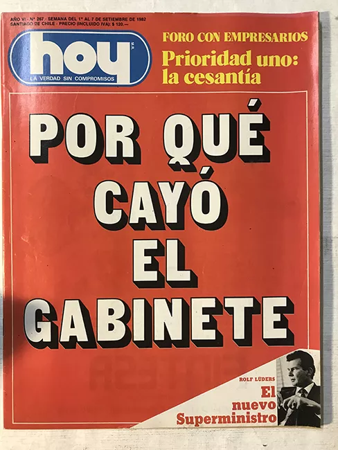 Revista HOY año VI n°267. 1 septiembre-7 septiembre 1982. Por qué cayó el gabinete