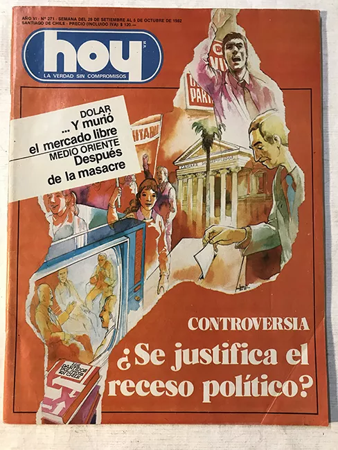 Revista HOY año VI n°271. 29 septiembre-5 ocyubre 1982. ¿Se justifica el receso político?