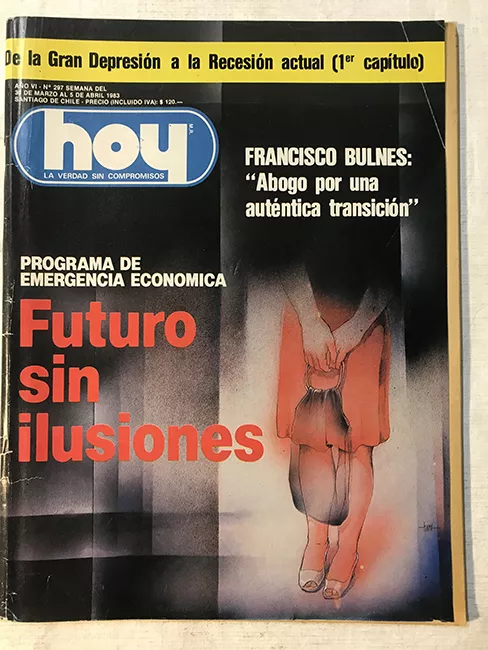 Revista HOY año VI n°297. 30 marzo-5 abril 1983. Futuro sin ilusiones