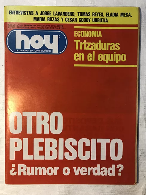 Revista HOY año VII n°314. 27 julio-2 agosto 1983. Otro plebiscito ¿Rumor o verdad? 