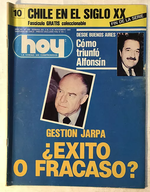 Revista HOY año VII n°328. 2 noviembre-8 noviembre 1983. Gestión Jarpa ¿éxito o fracaso? 