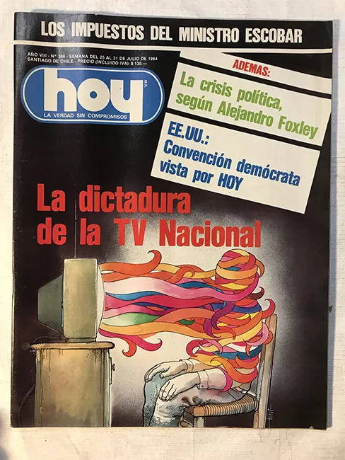 Revista HOY año VIII n°366. 25 julio-31 julio 1984. La dictadura de la TV Nacional